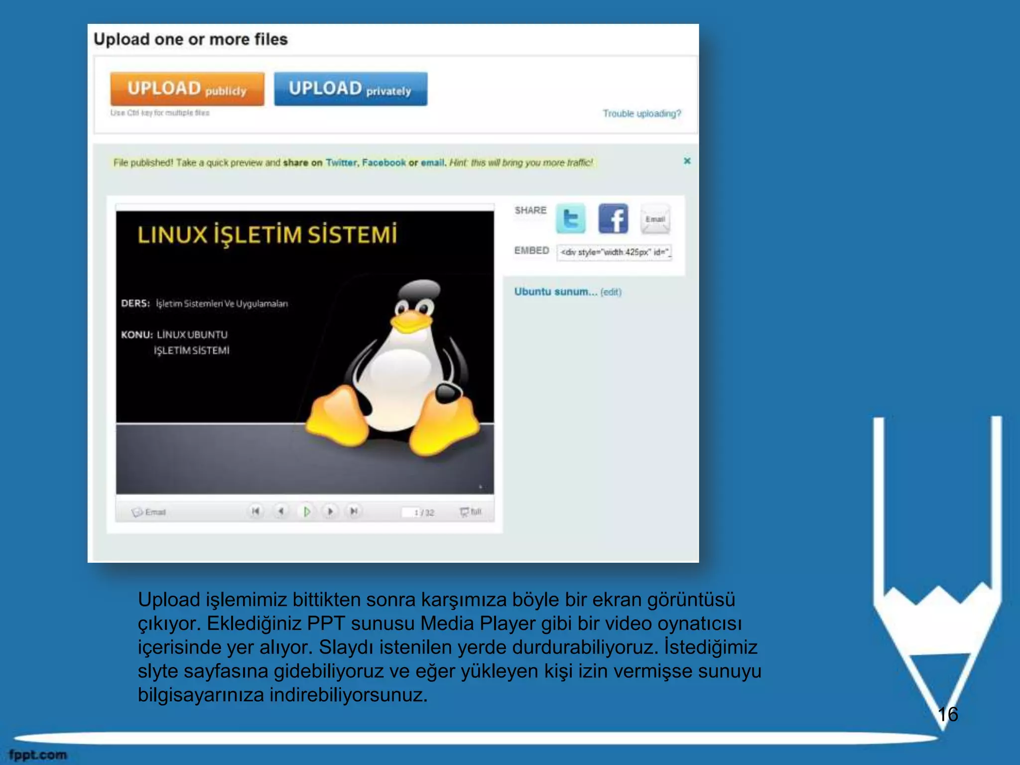 Bilgiye ulaşımın gerçekleşmesi için kolay bir yol yaratılmıştır.