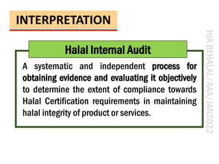 HIA
BEHALAL/AAA/JAN2022
A systematic and independent process for
obtaining evidence and evaluating it objectively
to deter...