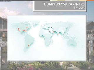 www.humphreys.com

HUMPHREYS&PARTNERS
Offices

 