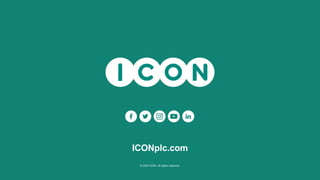 ICONplc.com
© 2022 ICON. All rights reserved.
 