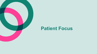 Patient Focus
 