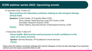 41
ICON webinar series 2022: Upcoming events
14 December 2022 11:00am ET
Home health: Best practice and processes to build...