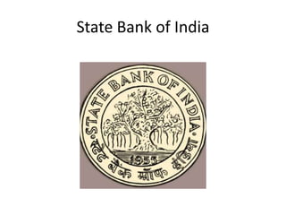 State Bank of India
 