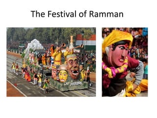 The Festival of Ramman
 