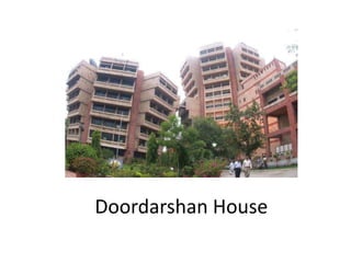 Doordarshan House
 