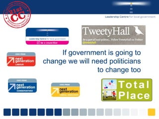 If government is going to change we will need politicians to change too 