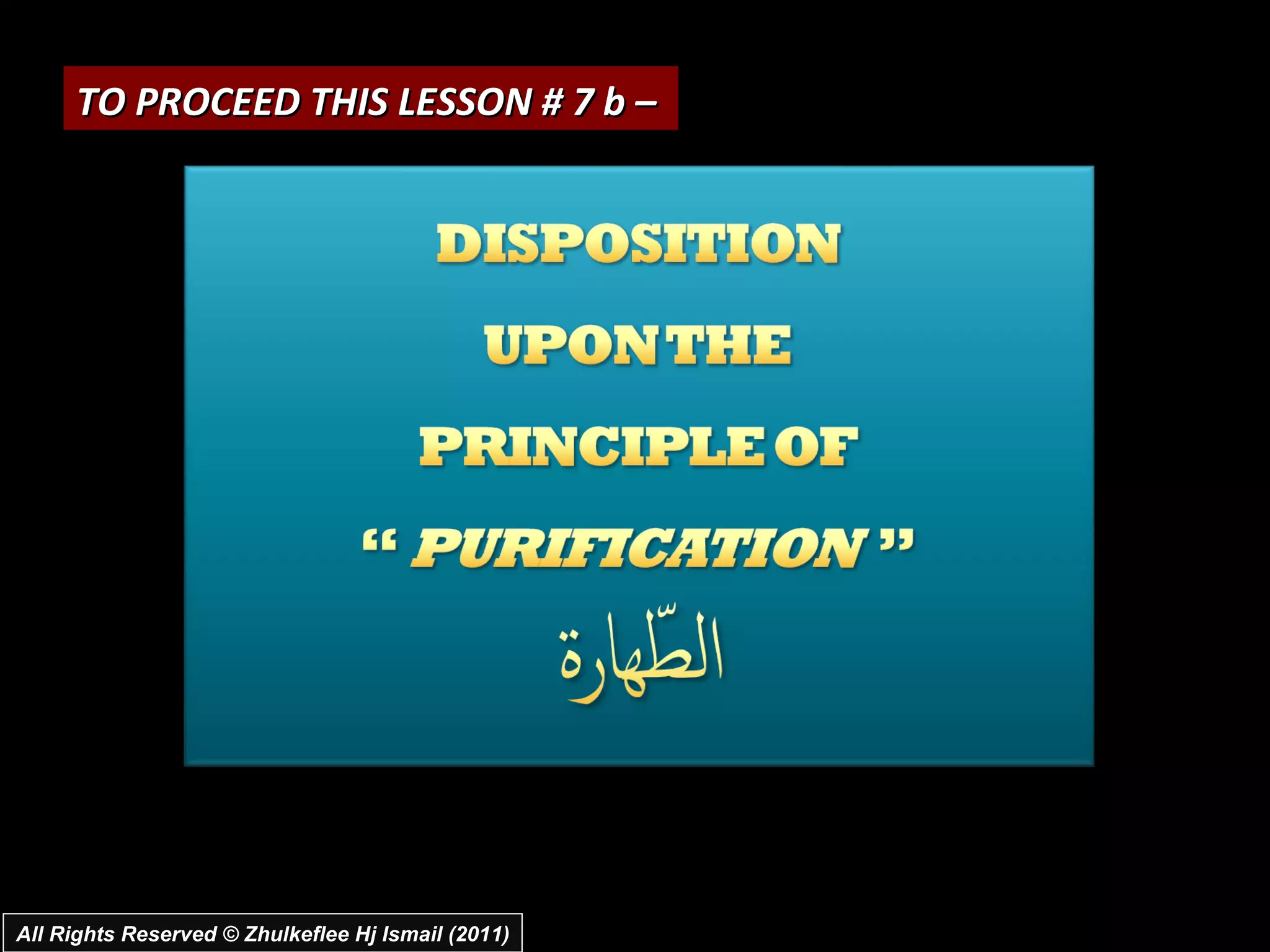 All Rights Reserved © Zhulkeflee Hj Ismail (2011) TO PROCEED THIS LESSON # 7 b –  