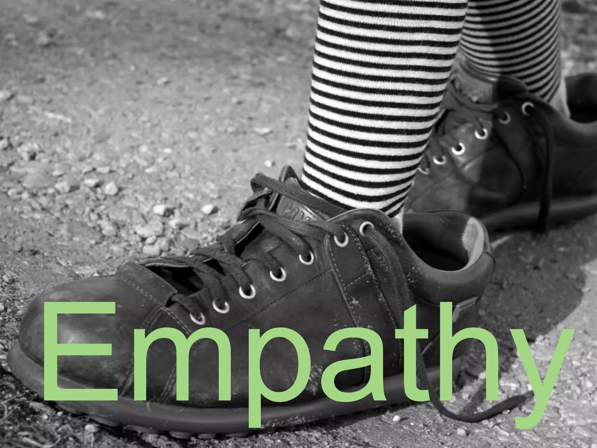 Empathy
 