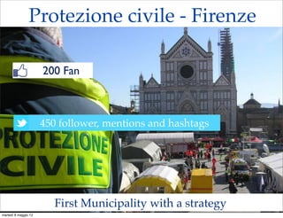 Protezione civile - Firenze

                      200 Fan



                      450 follower, mentions and hashtags


...