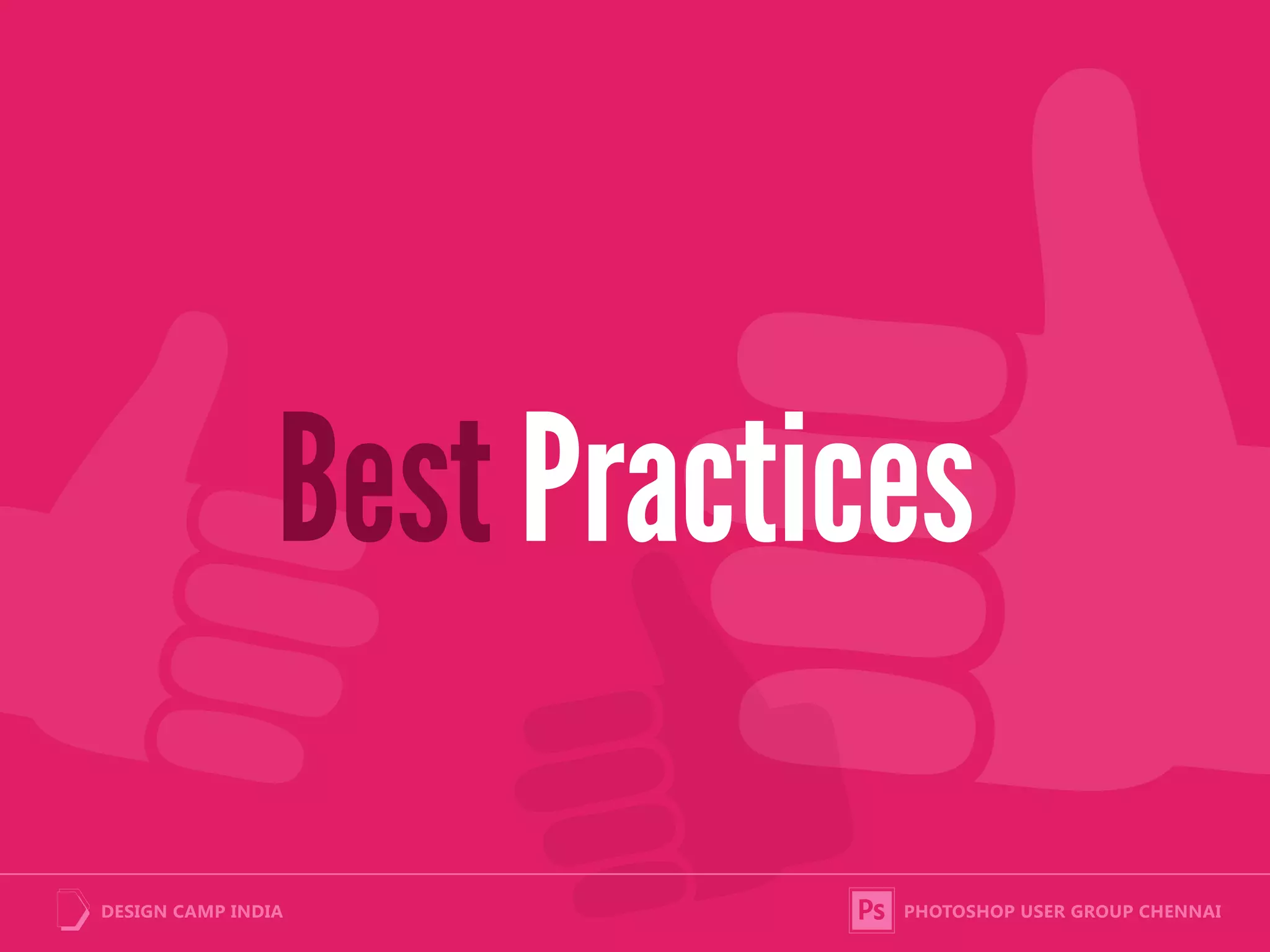 Best Practices
 
