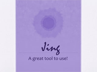 Jing
A great tool to use!
 