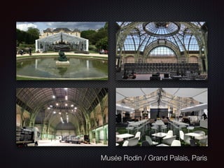 Musée Rodin / Grand Palais, Paris
 
