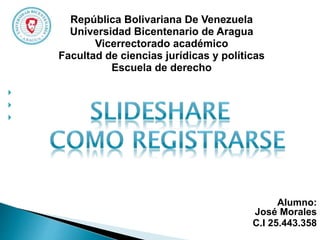 República Bolivariana De Venezuela
Universidad Bicentenario de Aragua
Vicerrectorado académico
Facultad de ciencias jurídicas y políticas
Escuela de derecho



Alumno:
José Morales
C.I 25.443.358
 