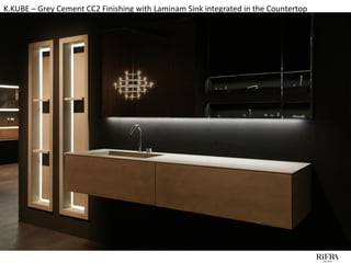 K.KUBE – Grey Cement CC2 Finishing with Laminam Sink integrated in the Countertop
 