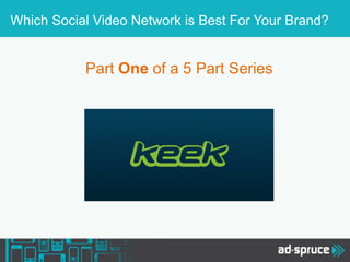 Which Social Video Network is Best For Your Brand?

Part One of a 5 Part Series

 