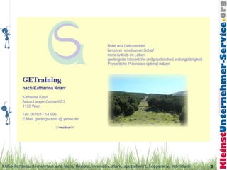 KUSo-Partnerunternehmen sind klein, flexibel, innovativ, stark, spezialisiert, kooperativ, individuell   3
 