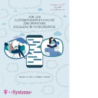 Von der Customer-Journes-Analyse zur operativen Exzellenz im Kundenservice