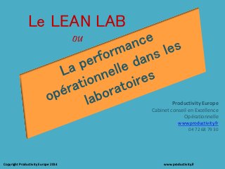 La performance Lean dans les laboratoires pharmaceutiques, d'analyses environnementales et les centres de recherche