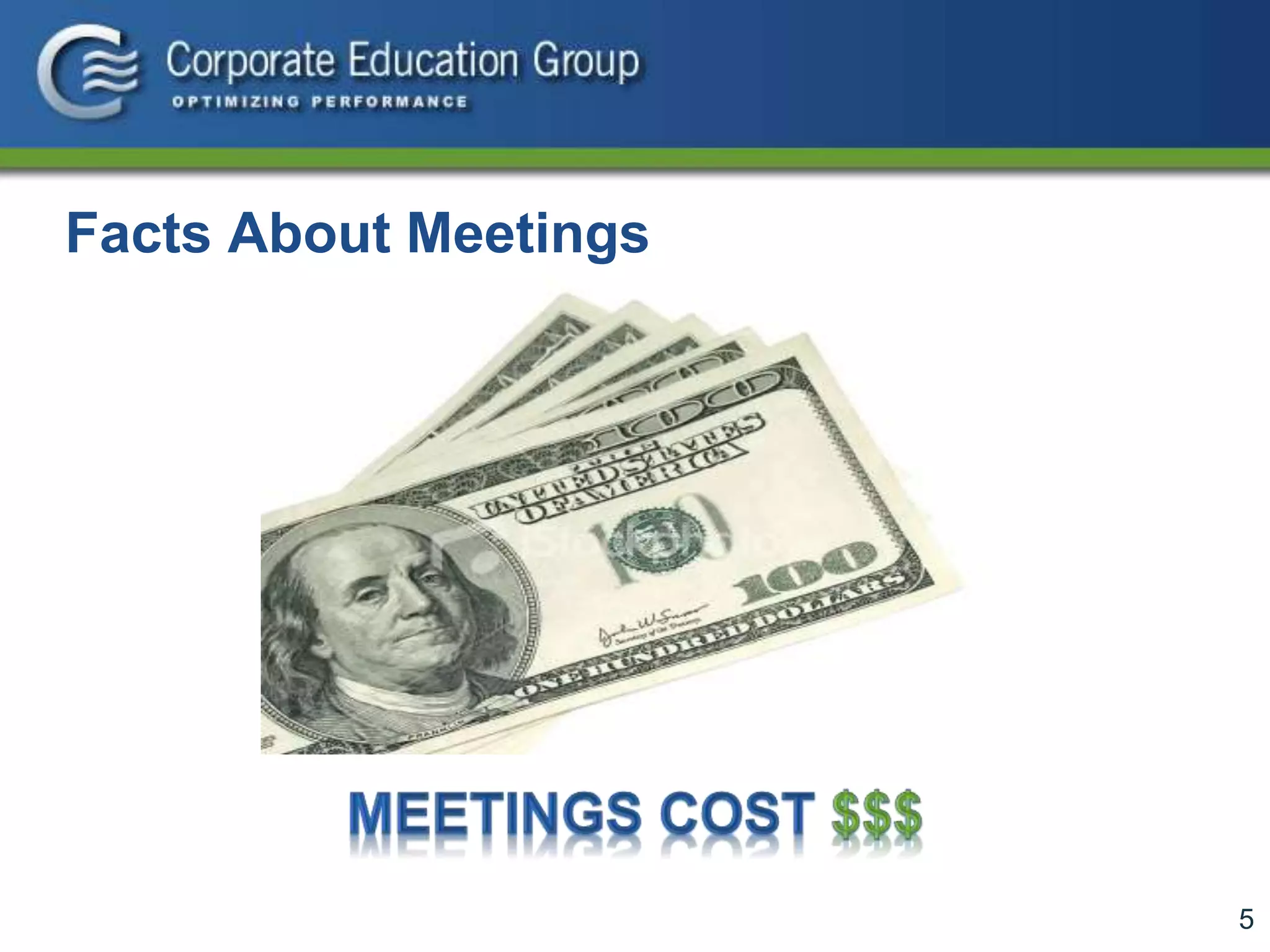 5
Facts About Meetings
 