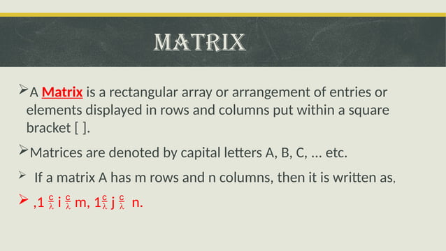 MATRIX AND ITS TYPES OF MATRICES WITH EXAMPLES ,TRAINGULAR MATRIX | PPT