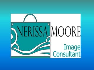 Nerissa MooreImage Consultant 