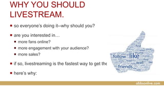 SO LET’S DO IT.
 so you want to try livestreaming. where do you start?
 you’ll need three things:
 a platform to broadc...