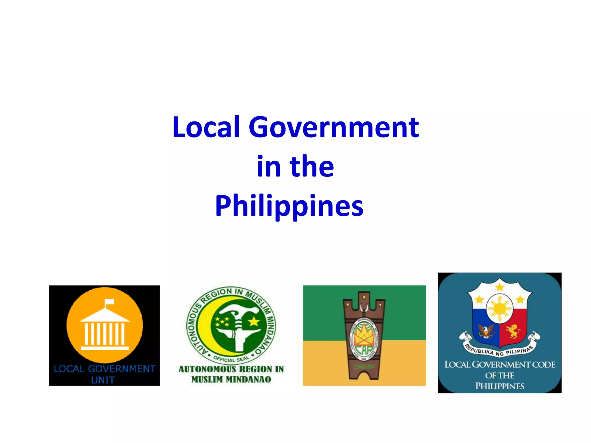 slide share Local Government Structure in the Philippines-03062017.pptx