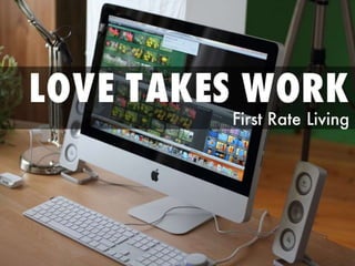 Love Takes Work