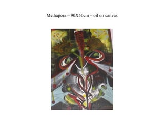 Methapora – 90X50cm – oil on canvas 