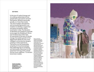 In this time of radical change and
of a shifting relationship to time,
people feel a real need to reinvent
themselves. Whe...