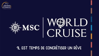 Le tour du monde en croisière avec MSC Croisières