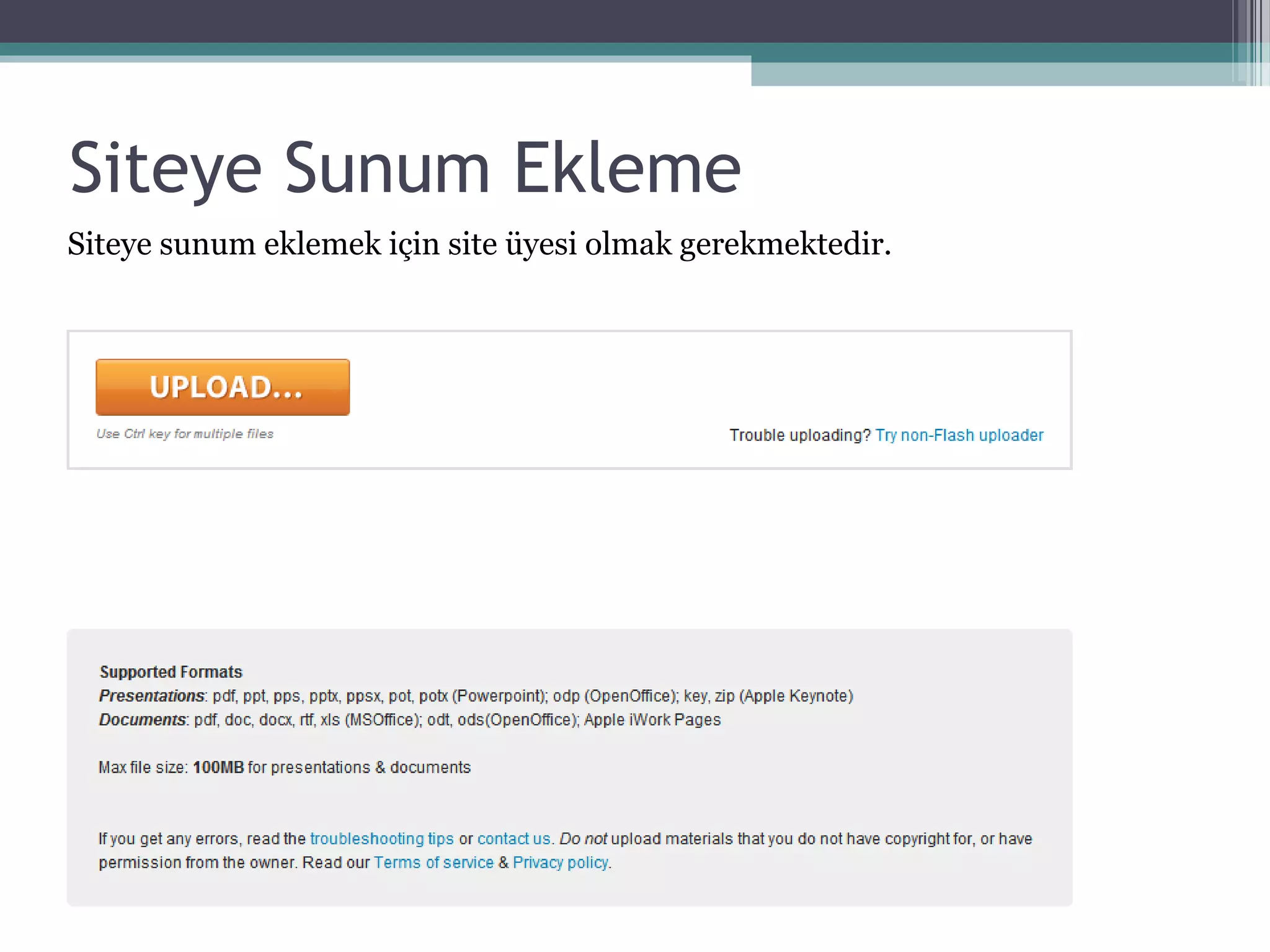 Siteye Sunum Ekleme
Siteye sunum eklemek için site üyesi olmak gerekmektedir.
 