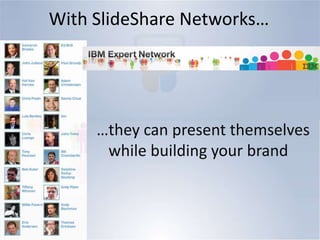 SlideShare NetworksA Network of Branded Channels with Curation and Aggregation