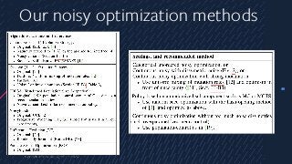 484
Our noisy optimization methods
 