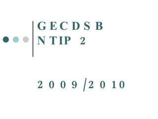 GECDSB NTIP 2 2009/2010 