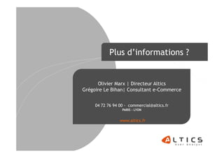 78
Nos différences
www.altics.fr 04 72 76 94 00 win@altics.fr
Equipe de passionnés
 