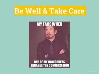 © T O U C A N T O C O
Be Well & Take Care
 