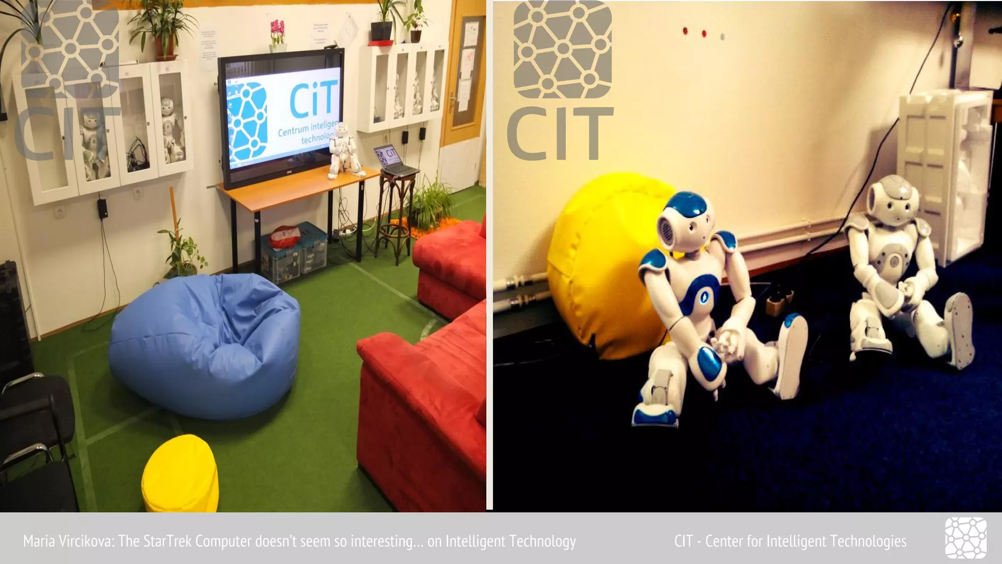 Maria Vircikova: The StarTrek Computer doesn’t seem so interesting… on Intelligent Technology CIT - Center for Intelligent Technologies 
 