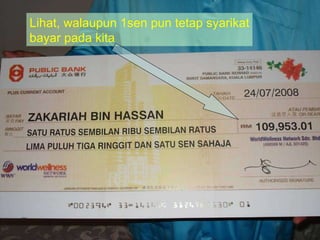 Lihat, walaupun 1sen pun tetap syarikat bayar pada kita 