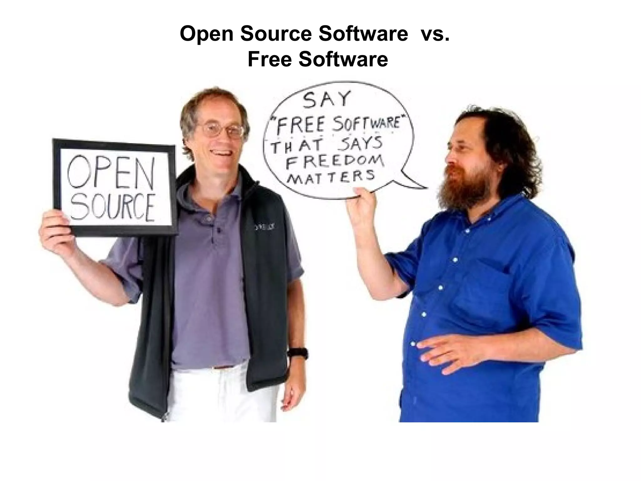 Open Source Software  vs.  Free Software 