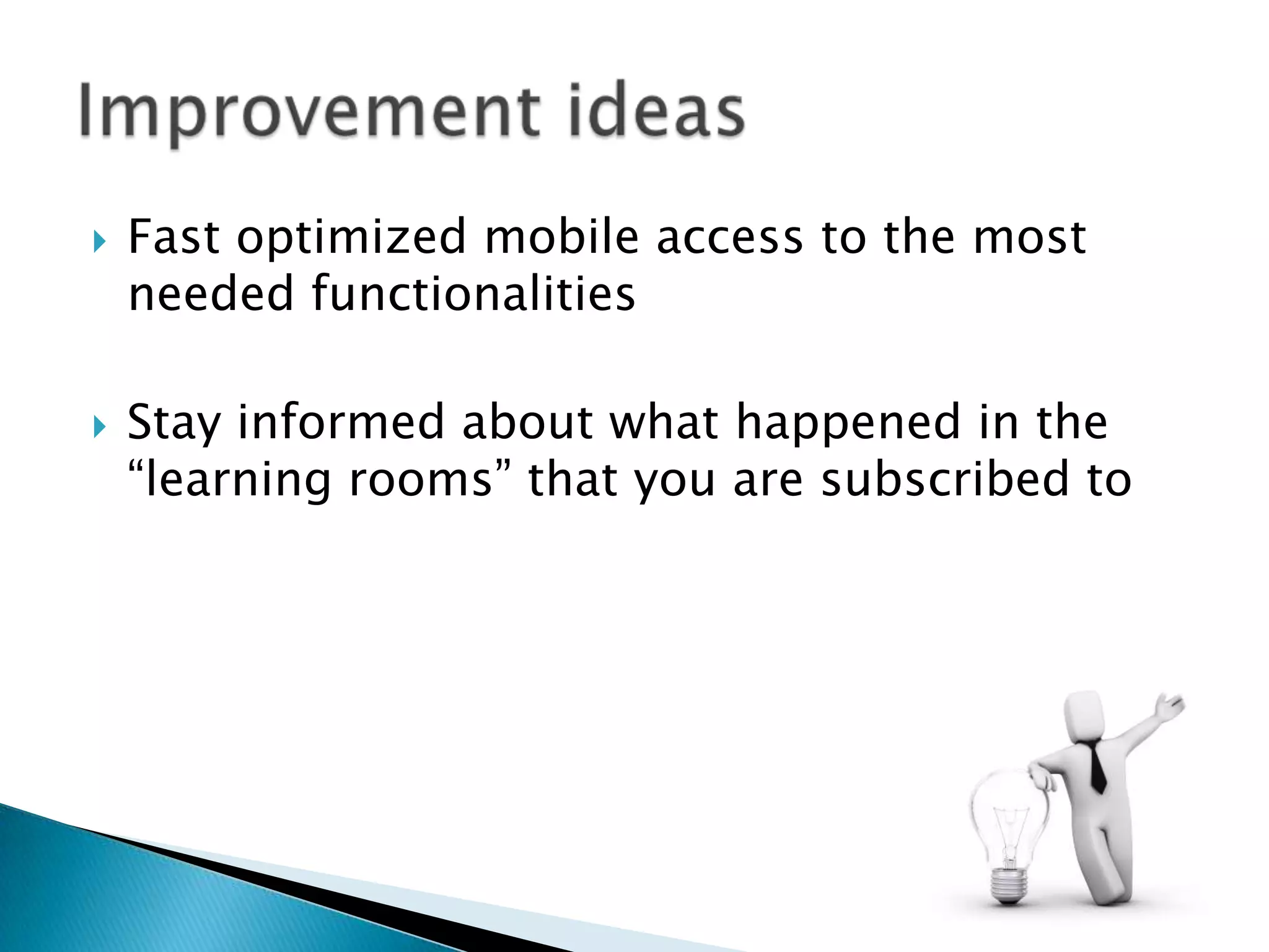 Hard to handle and to navigateShortcomings-ProblemsMissing: