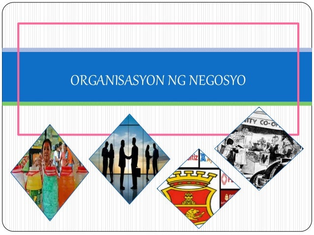 ORGANISASYON NG NEGOSYO