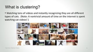 Unsupervised Learning: Clustering | PPT