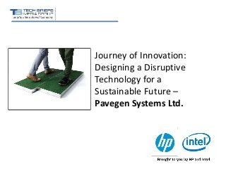 Journey of Innovation:
Designing a Disruptive
Technology for a
Sustainable Future –
Pavegen Systems Ltd.
 