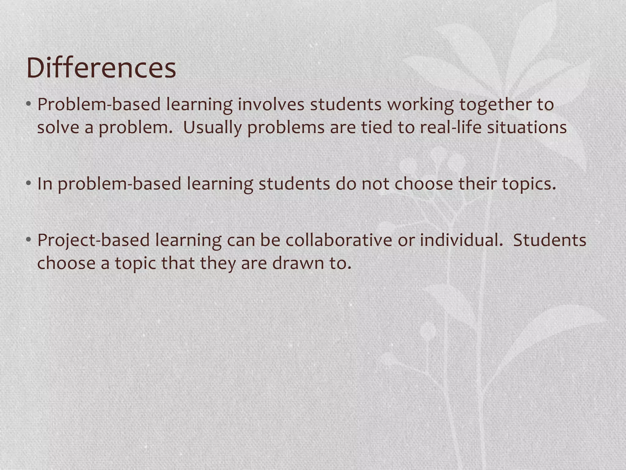 Problem-Based vs. Project Based Learning | PPTX