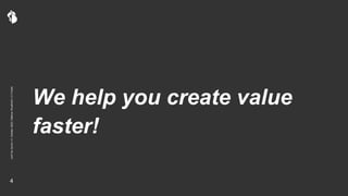 We help you create value
faster!
.conf
Go
Zurich
|
4.
October
2022
|
Markus
Wuethrich
|
C1
Public
4
 