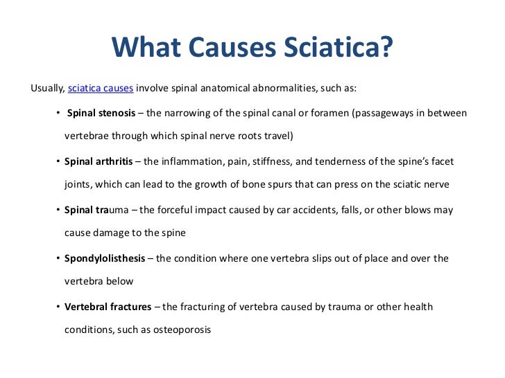 What Causes Sciatica What Causes Sciatica