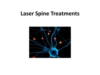 Laser Spine Treatments
 