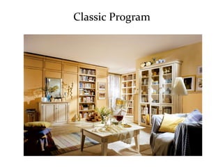 Classic Program
 