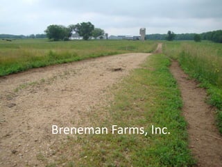 Breneman Farms, Inc. 
